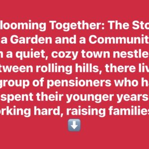 “Blooming Together: The Story of a Garden and a Community”